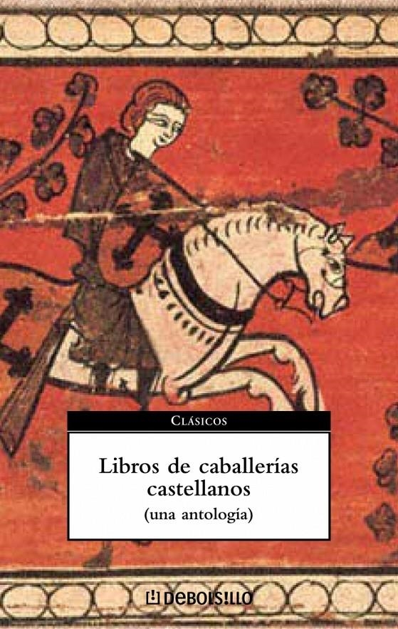 LIBROS DE CABALLERIAS CASTELLANOS : UNA ANTOLOGIA (DB CL 59) | 9788497933049 | VARIOS AUTORES | Llibreria La Gralla | Llibreria online de Granollers