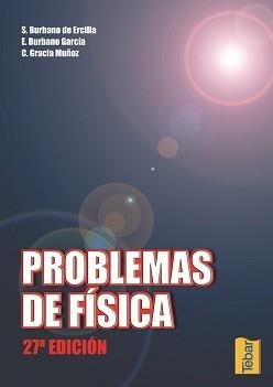 PROBLEMAS DE FISICA | 9788495447272 | BURBANO DE ERCILLA, S.; BURBANO GARCIA, E.; GRACIA | Llibreria La Gralla | Llibreria online de Granollers