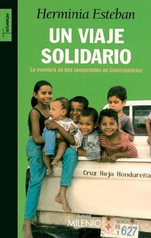 VIAJE SOLIDARIO, UN. LAS AVENTURAS DE DOS COOPERATIVISTAS EN | 9788497431170 | ESTEBAN, HERMINIA | Llibreria La Gralla | Llibreria online de Granollers