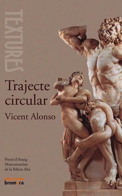 TRAJECTE CIRCULAR | 9788476609187 | ALONSO, VICENT | Llibreria La Gralla | Llibreria online de Granollers