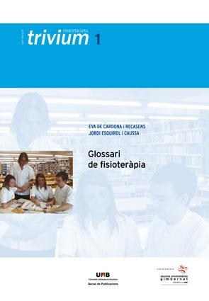 GLOSSARI DE FISIOTERÀPIA | 9788449026140 | CARDONA I RECASENS, EVA DE; ESQUIROL I CAUSSA, JORDI | Llibreria La Gralla | Llibreria online de Granollers