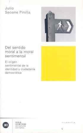 DEL SENTIDO MORAL A LA MORAL SENTIMENTAL | 9788432311536 | SEOANE PINILLA, JULIO | Llibreria La Gralla | Llibreria online de Granollers