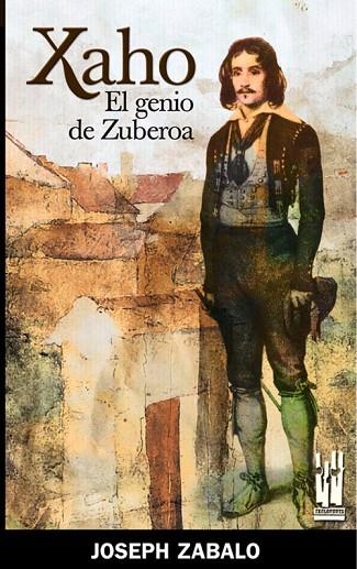 XAHO EL GENIO DE ZUBEROA | 9788481363067 | ZABALO, JOSEPH | Llibreria La Gralla | Librería online de Granollers