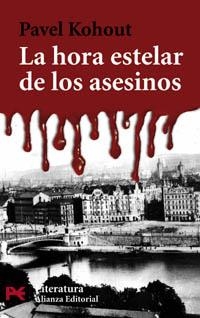 HORA ESTELAR DE LOS ASESINOS, LA (L 5649) | 9788420656755 | KOHOUT, PAVEL | Llibreria La Gralla | Llibreria online de Granollers