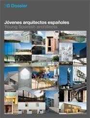 2G DOSSIER. JÓVENES ARQUITECTOS ESPAÑOLES | 9788425223433 | AA.VV. | Llibreria La Gralla | Llibreria online de Granollers