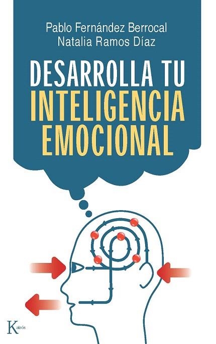 DESARROLLA TU INTELIGENCIA EMOCIONAL | 9788472455733 | FERNANDEZ BERROCAL, PABLO/RAMOS DIAZ, NATALIA | Llibreria La Gralla | Librería online de Granollers