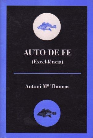 AUTO DE FE (EXCEL.LENCIA) | 9788495232564 | THOMAS, ANTONI Mª | Llibreria La Gralla | Llibreria online de Granollers