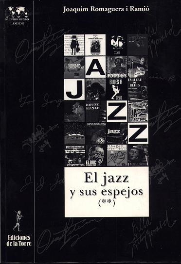 JAZZ Y SUS ESPEJOS (VOL 2) | 9788479603090 | ROMAGUERA, JOAQUIM | Llibreria La Gralla | Llibreria online de Granollers