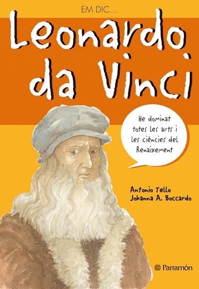 EM DIC LEONARDO DA VINCI | 9788434226005 | TELLO, ANTONIO / BOCCARDO, JOHANNA A. | Llibreria La Gralla | Librería online de Granollers