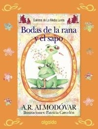 BODAS DEL SAPO Y LA RANA, LAS | 9788498773507 | RODRÍGUEZ ALMODÓVAR, ANTONIO | Llibreria La Gralla | Llibreria online de Granollers