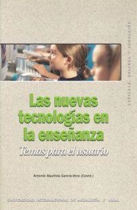 NUEVAS TECNOLOGIAS EN LA ENSEÑANZA, LAS. TEORIAS PARA USUARI | 9788446021759 | BAUTISTA GARCIA VERA, ANTONIO | Llibreria La Gralla | Llibreria online de Granollers