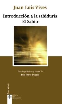 INTRODUCCIÓN A LA SABIDURÍA. EL SABIO | 9788430950317 | VIVES, JUAN LUIS | Llibreria La Gralla | Llibreria online de Granollers