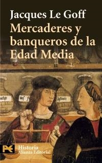 MERCADERES Y BANQUEROS DE LA EDAD MEDIA (H 4223) | 9788420656847 | GOFF, JACQUES LE | Llibreria La Gralla | Llibreria online de Granollers