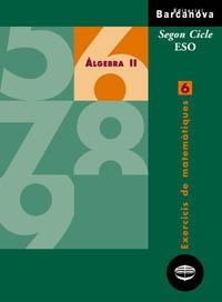 Q.MATEMATIQUES 6 2N CICLE ESO ALGEBRA II | 9788448915391 | COLERA JIMÉNEZ, JOSÉ/GARCÍA PÉREZ, ROSARIO/GAZTELU ALBERO, IGNACIO/OLIVEIRA GONZÁLEZ, MARÍA JOSÉ | Llibreria La Gralla | Llibreria online de Granollers