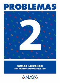 PROBLEMAS 2. SUMAR LLEVANDO CON NUMEROS MENORES QUE 100 | 9788466715362 | PASTOR FERNÁNDEZ, ANDREA/RUIZ CASADO, FRANCISCO/ESCOBAR PASTOR, DIONISIO/MAYORAL PASTOR, ESTHER | Llibreria La Gralla | Llibreria online de Granollers