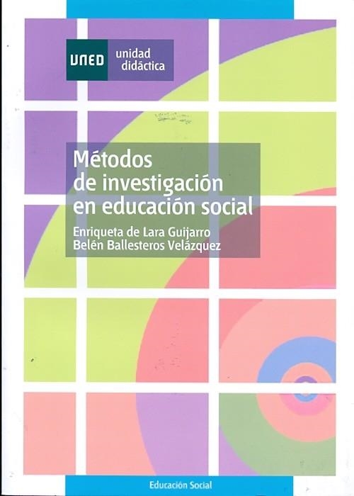 METODOS DE INVESTIGACION EN EDUCACION SOCIAL | 9788436252613 | DE LARA, ENRIQUETA; BALLESTEROA, BELEN | Llibreria La Gralla | Llibreria online de Granollers