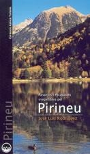 PASSEJOS I ESCAPADES IRREPETIBLES PEL PIRINEU | 9788497910507 | RODRIGUEZ, J.L. | Llibreria La Gralla | Librería online de Granollers