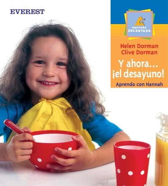 Y AHORA EL DESAYUNO (MONTAÑA ENCANTADA PRIMEROS LECTORES) | 9788424187309 | DORMAN, HELEN / DORMAN, CLIVE | Llibreria La Gralla | Llibreria online de Granollers