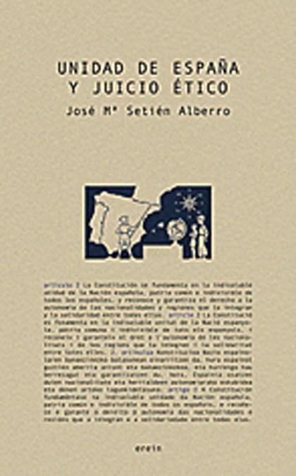 UNIDAD DE ESPAÑA Y JUICIO ETICO | 9788497461986 | SETIEN ALBERRO, JOSE MARIA | Llibreria La Gralla | Librería online de Granollers