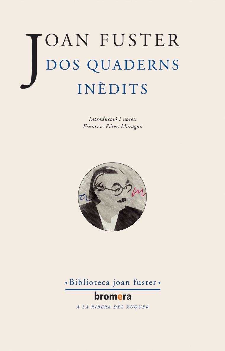 DOS QUADERNS INEDITS (BIB. JOAN FUSTER 10) | 9788476607978 | FUSTER, JOAN | Llibreria La Gralla | Llibreria online de Granollers