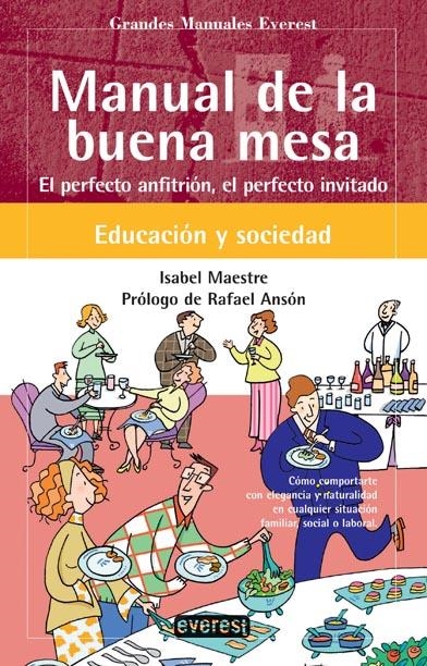 MANUAL DE LA BUENA MESA. EL PERFECTO ANFITRION, EL PERFECTO | 9788424184889 | MAESTRE, ISABEL | Llibreria La Gralla | Llibreria online de Granollers