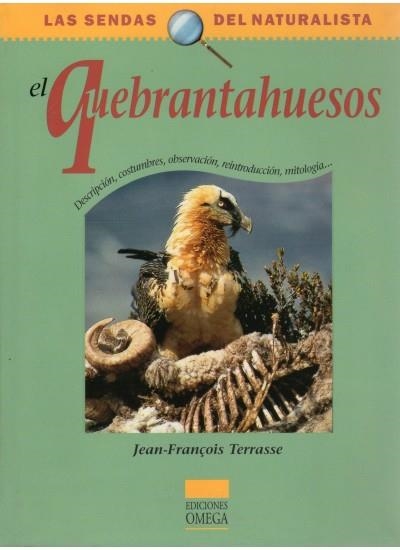 QUEBRANTAHUESOS, EL (LAS SENDAS DEL NATURALISTA) | 9788428213226 | TERRASSE, JEAN FRANÇOIS | Llibreria La Gralla | Librería online de Granollers