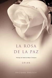 ROSA DE LA PAZ, LA | 9788497770712 | GRIAN | Llibreria La Gralla | Llibreria online de Granollers