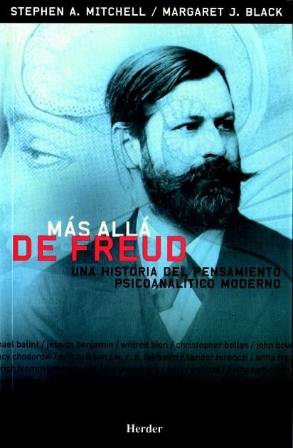 MAS ALLA DE FREUD. UNA HISTORIA DEL PENSAMIENTO PSICOANALITI | 9788425423451 | MITCHELL, STEPHEN A./BLACK, MARGARET J. | Llibreria La Gralla | Llibreria online de Granollers