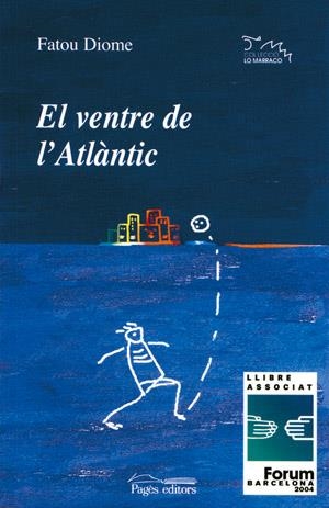 VENTRE DE L'ATLANTIC, EL (LO MARRACO 143) | 9788497791816 | DIOME, FATOU | Llibreria La Gralla | Llibreria online de Granollers