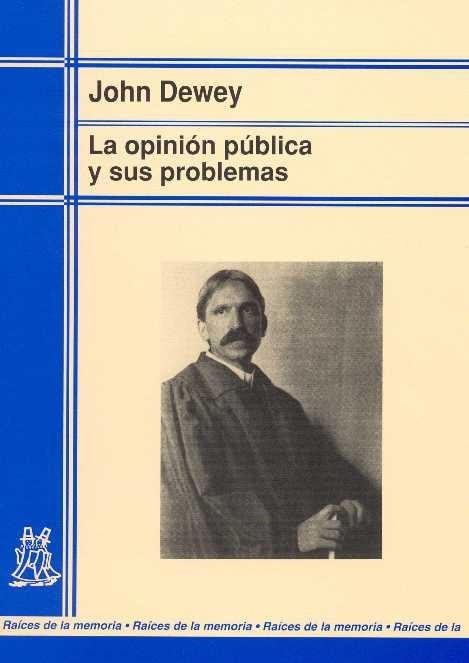 OPINION PUBLICA Y SUS PROBLEMAS, LA | 9788471124883 | DEWEY, JOHN | Llibreria La Gralla | Llibreria online de Granollers