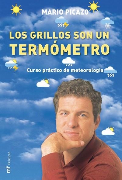 GRILLOS SON UN TERMOMETRO, LOS. CURSO PRACTICO DE METEOROLOG | 9788427030480 | PICAZO, MARIO | Llibreria La Gralla | Llibreria online de Granollers