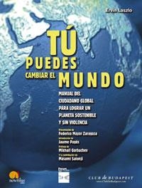 TU PUEDES CAMBIAR EL MUNDO | 9788497631587 | LASZLO, ERVIN | Llibreria La Gralla | Llibreria online de Granollers