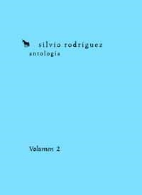 SILVIO RODRIGUEZ ANTOLOGIA VOL.2 | 9788495881441 | RODRIGUEZ, SILVIO | Llibreria La Gralla | Llibreria online de Granollers