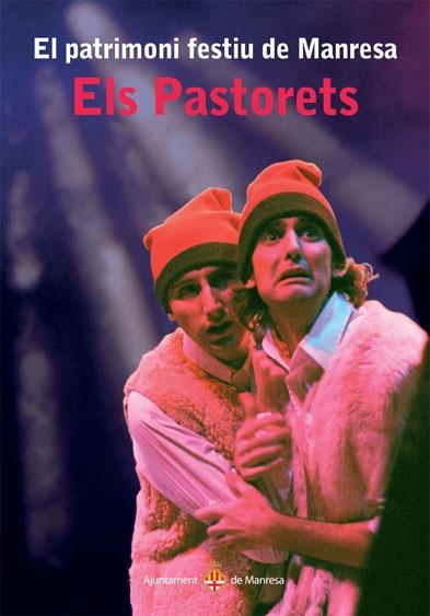 PASTORETS.EL PATRIMONI FESTIU DE MANRESA | 9788492811182 | SOLER, JOSEP M. | Llibreria La Gralla | Librería online de Granollers