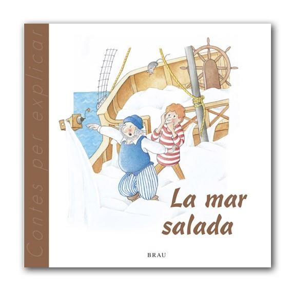 MAR SALADA, LA (CONTES PER EXPLICAR) | 9788495946355 | GARDELLA, M.A.; GILI, F. (IL.) | Llibreria La Gralla | Llibreria online de Granollers