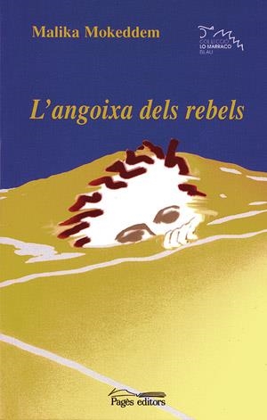 ANGOIXA DELS REBELS, L' (LO MARRACO BLAU 11) | 9788497791496 | MOKEDDEM, MALIKA | Llibreria La Gralla | Llibreria online de Granollers