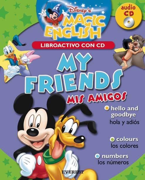 MY FRIENDS. LIBROACTIVO CON CD (DISNEY'S MAGIC ENGLISH) | 9788424183479 | VV.AA | Llibreria La Gralla | Llibreria online de Granollers