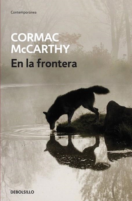 EN LA FRONTERA (DBOLSILLO CONTEMP. 327/4) | 9788497934121 | MCCARTHY, CORMAC | Llibreria La Gralla | Llibreria online de Granollers