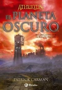 ATHERTON LIBRO TRES. EL PLANETA OSCURO (ED. 2010) | 9788421685570 | CARMAN, PATRICK | Llibreria La Gralla | Llibreria online de Granollers