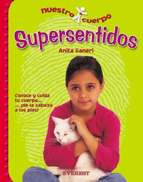 SUPERSENTIDOS (NUESTRO CUERPO) | 9788424116156 | GANERI, ANITA | Llibreria La Gralla | Llibreria online de Granollers