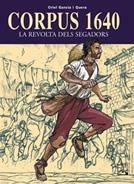 CORPUS 1640 LA REVOLTA DELS SEGADORS | 9788421830918 | GARCIA I QUERA, ORIOL | Llibreria La Gralla | Llibreria online de Granollers