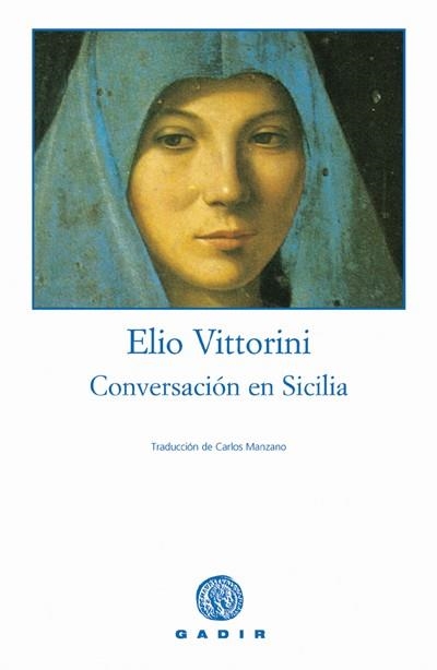 CONVERSACION EN SICILIA | 9788493376765 | VITTORINI, ELIO | Llibreria La Gralla | Llibreria online de Granollers