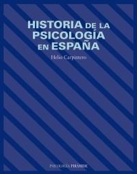 HISTORIA DE LA PSICOLOGIA EN ESPAÑA | 9788436818949 | CARPINTERO, HELIO | Llibreria La Gralla | Llibreria online de Granollers