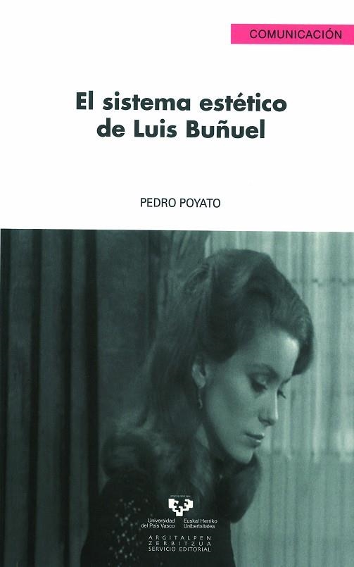 SISTEMA ESTÉTICO DE LUIS BUÑUEL, EL | 9788498605495 | POYATO, PEDRO | Llibreria La Gralla | Llibreria online de Granollers