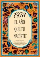 1973 EL AÑO QUE TU NACISTE | 9788489589216 | COLLADO BASCOMPTE, ROSA | Llibreria La Gralla | Librería online de Granollers