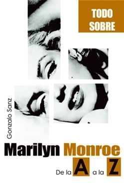 MARILYN MONROE (DE LA A A LA Z) | 9788495537935 | SANZ LARREY, GONZALO | Llibreria La Gralla | Llibreria online de Granollers