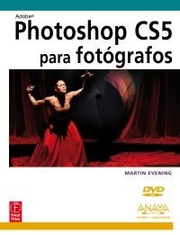 PHOTOSHOP CS5 PARA FOTÓGRAFOS | 9788441528444 | EVENING, MARTIN | Llibreria La Gralla | Llibreria online de Granollers