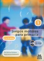 JUEGOS MOTORES PARA PRIMARIA 1 (DE 6 A 8 AÑOS-CON CD ROM) | 9788480197977 | SANCHEZ RODRIGUEZ, JOSE/CARMONA BUSTAMANTE, JESUS | Llibreria La Gralla | Llibreria online de Granollers