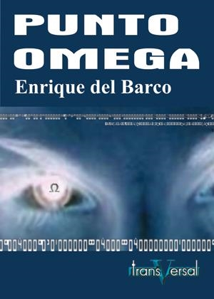 PUNTO OMEGA (TRANSVERSAL 4) | 9788493282059 | BARCO, ENRIQUE DEL | Llibreria La Gralla | Librería online de Granollers