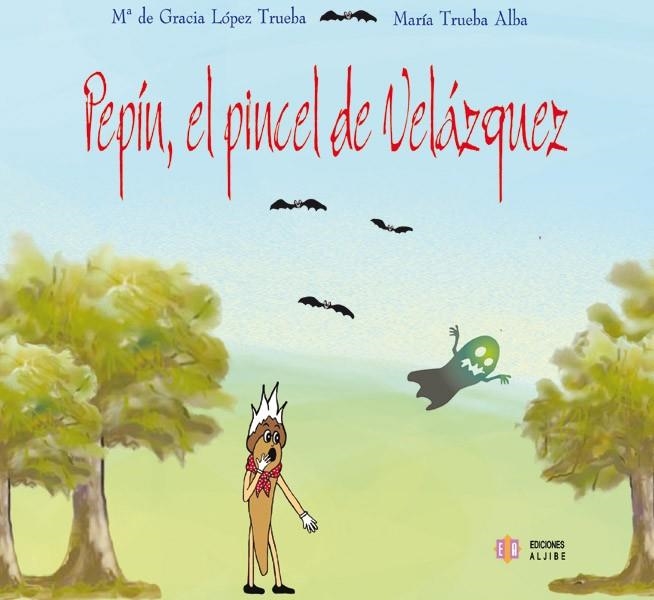 PEPIN EL PINCEL DE VELAZQUEZ | 9788497001809 | LOPEZ TRUEBA, M. DE G. | Llibreria La Gralla | Llibreria online de Granollers